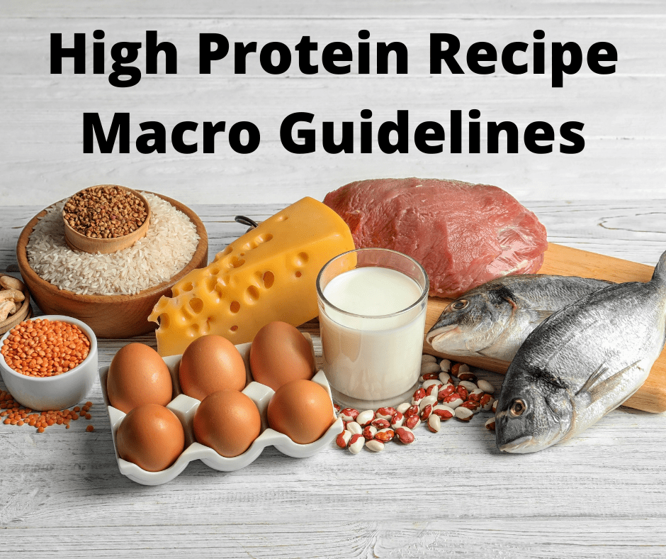 high protein recipe macro guidelines