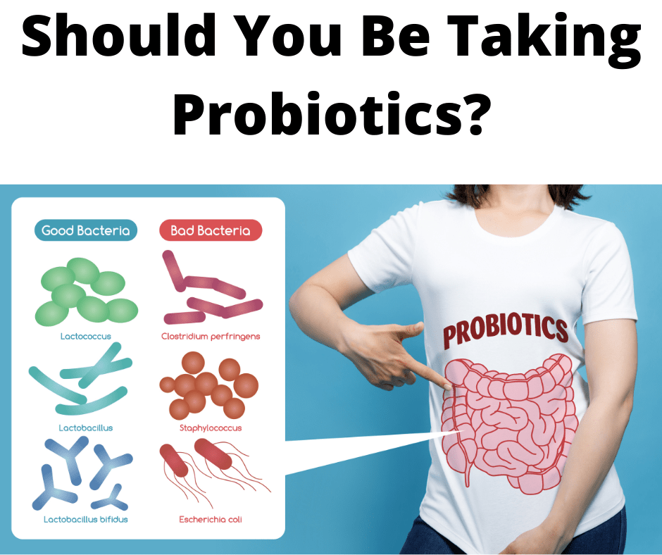 should you be taking probiotics (1)