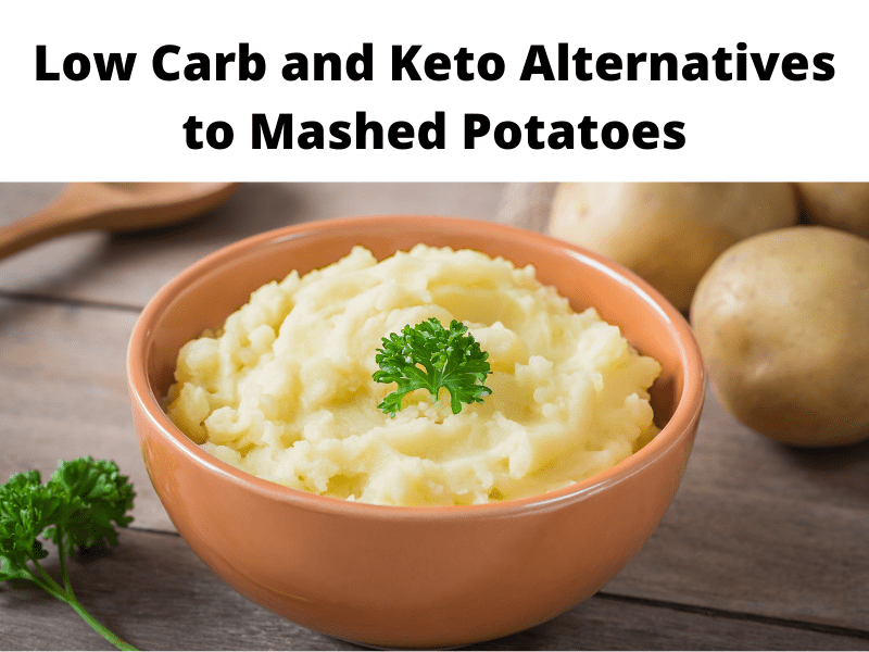 Low Carb and Keto Alternatives to Mashed Potatoes