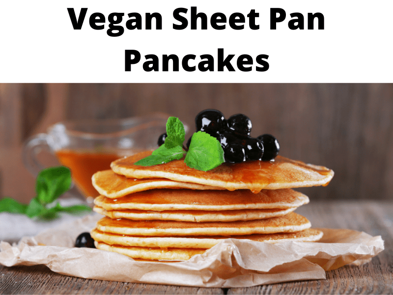 vegan sheet pan pancakes